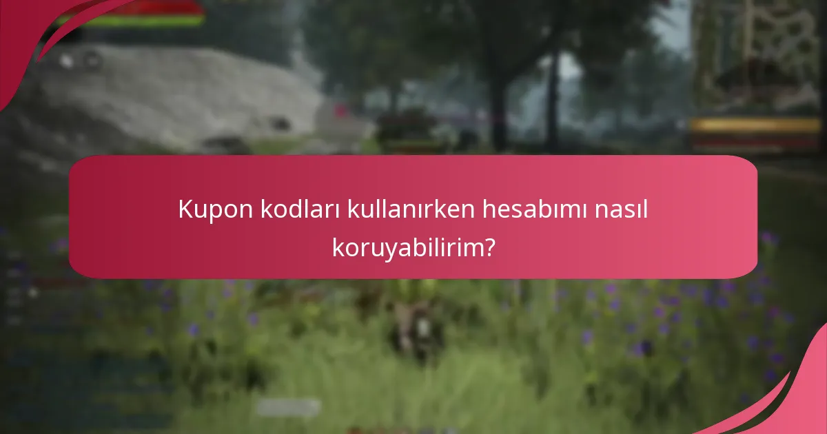 Kupon kodlarıyla ilgili dolandırıcılıkları nasıl tanıyabilirim?