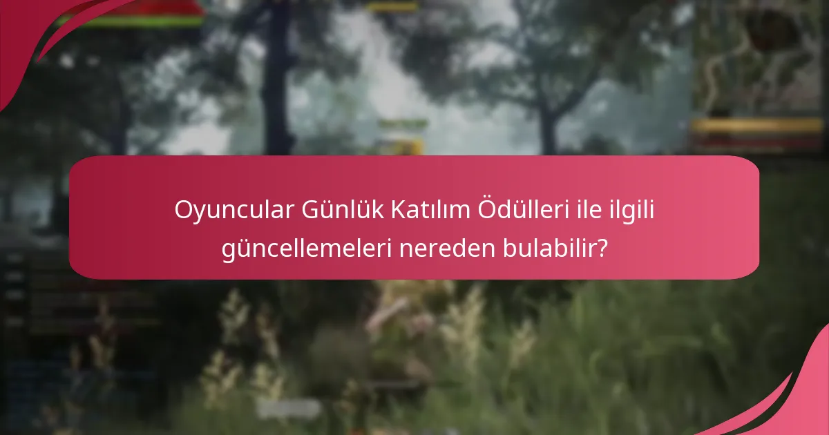 Günlük Katılım Ödülleri deneyimini artıran topluluk ipuçları nelerdir?