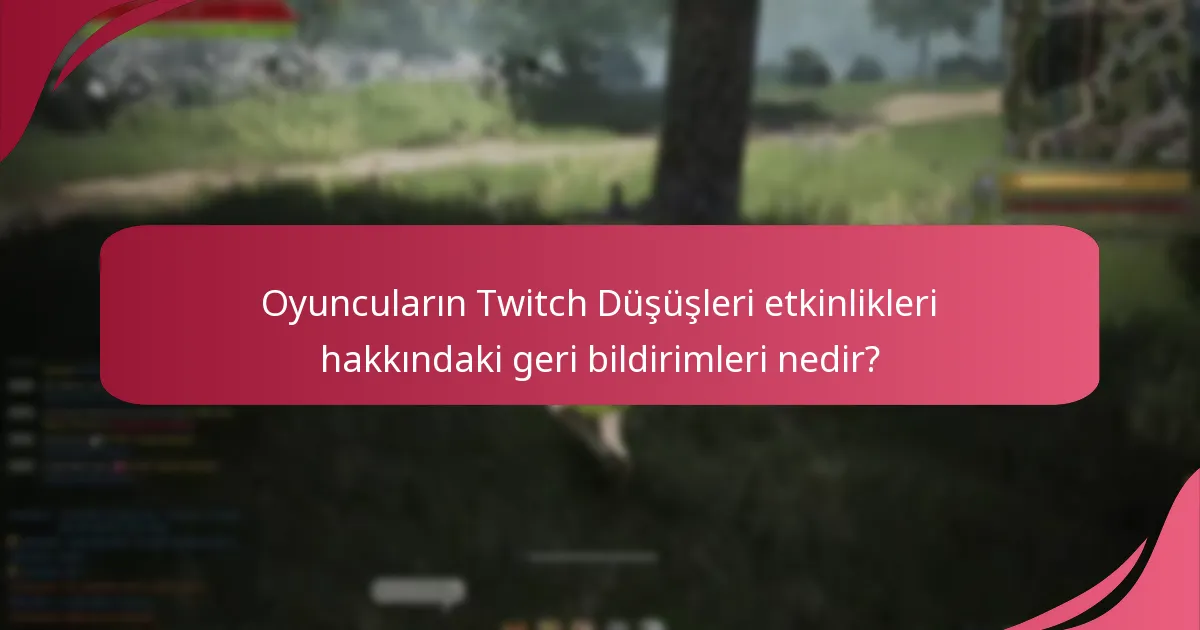 Siyah Çöl Çevrimiçi’de Twitch Düşüşleri etkinlikleri ne zaman gerçekleşti?