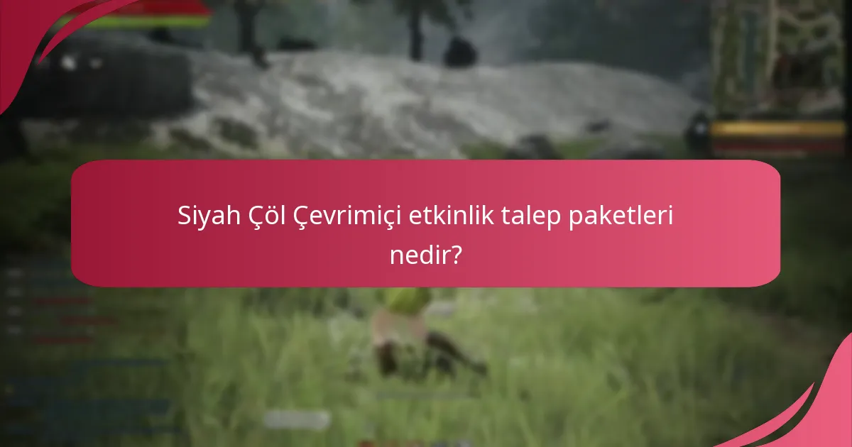 Siyah Çöl Çevrimiçi etkinlikleri için hangi takvim özellikleri mevcut?