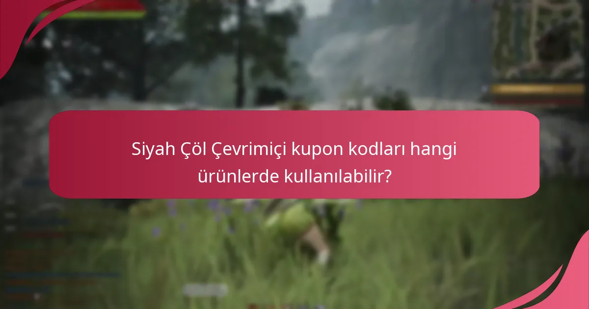 Siyah Çöl Çevrimiçi kupon kodları nasıl kullanılır?