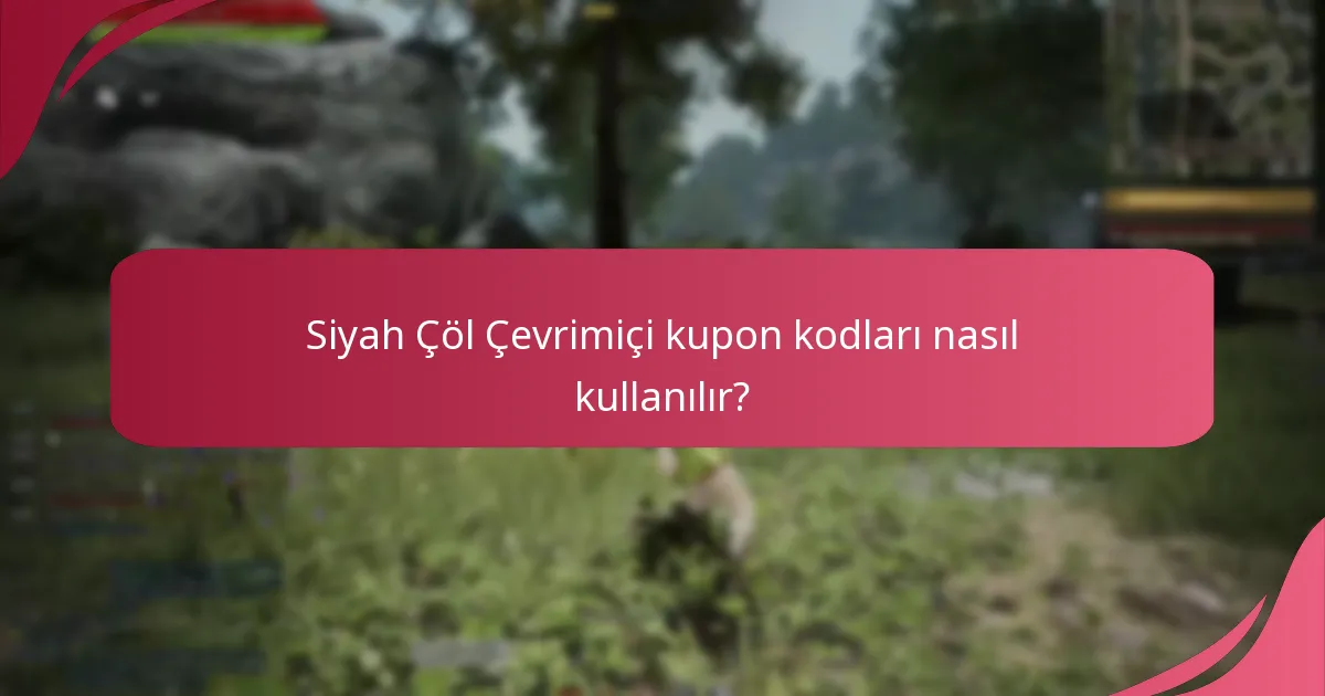 Kupon kodları aracılığıyla hangi karakter geliştirmeleri elde edilebilir?