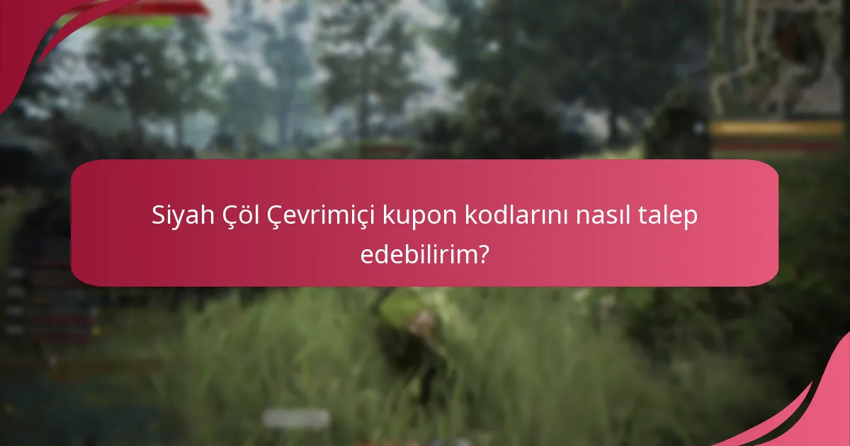 Siyah Çöl Çevrimiçi kupon kodları hangi öğe türlerine uygulanabilir?